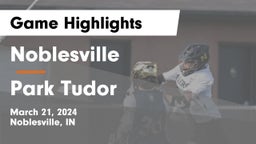 Noblesville  vs Park Tudor  Game Highlights - March 21, 2024