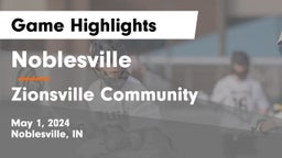 Noblesville  vs Zionsville Community  Game Highlights - May 1, 2024