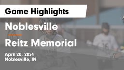 Noblesville  vs Reitz Memorial  Game Highlights - April 20, 2024