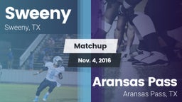 Matchup: Sweeny  vs. Aransas Pass  2016