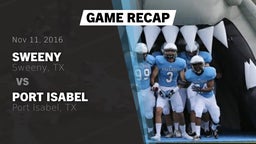 Recap: Sweeny  vs. Port Isabel  2016