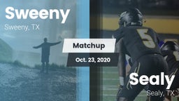 Matchup: Sweeny  vs. Sealy  2020