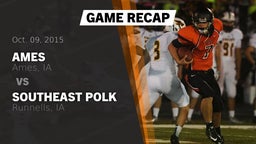 Recap: Ames  vs. Southeast Polk  2015