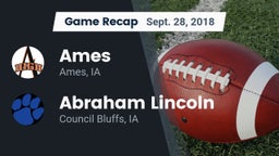 Recap: Ames  vs. Abraham Lincoln  2018