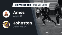 Recap: Ames  vs. Johnston  2021