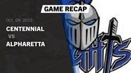 Recap: Centennial  vs. Alpharetta  2015