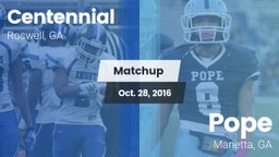 Matchup: Centennial High vs. Pope  2016