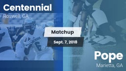 Matchup: Centennial High vs. Pope  2018
