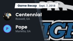 Recap: Centennial  vs. Pope  2018