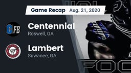 Recap: Centennial  vs. Lambert  2020