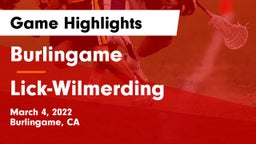 Burlingame  vs Lick-Wilmerding  Game Highlights - March 4, 2022