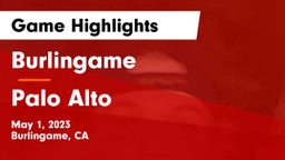 Burlingame  vs Palo Alto  Game Highlights - May 1, 2023