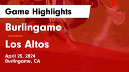 Burlingame  vs Los Altos  Game Highlights - April 25, 2024