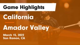 California  vs Amador Valley Game Highlights - March 15, 2022