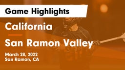 California  vs San Ramon Valley Game Highlights - March 28, 2022