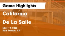 California  vs De La Salle  Game Highlights - May 12, 2022