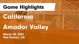 California  vs Amador Valley  Game Highlights - March 28, 2023