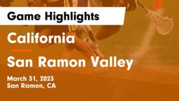 California  vs San Ramon Valley  Game Highlights - March 31, 2023