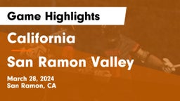 California  vs San Ramon Valley  Game Highlights - March 28, 2024