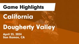 California  vs Dougherty Valley  Game Highlights - April 23, 2024