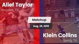 Matchup: Alief Taylor High vs. Klein Collins  2019