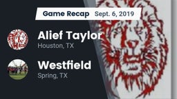 Recap: Alief Taylor  vs. Westfield  2019