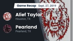 Recap: Alief Taylor  vs. Pearland  2019