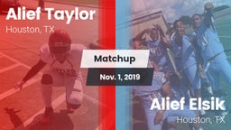 Matchup: Alief Taylor High vs. Alief Elsik  2019