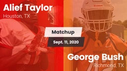 Matchup: Alief Taylor High vs. George Bush  2020
