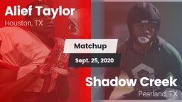 Matchup: Alief Taylor High vs. Shadow Creek  2020
