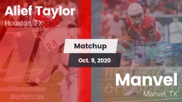Matchup: Alief Taylor High vs. Manvel  2020