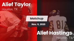 Matchup: Alief Taylor High vs. Alief Hastings  2020