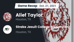 Recap: Alief Taylor  vs. Strake Jesuit College Preparatory 2021