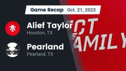 Recap: Alief Taylor  vs. Pearland  2023
