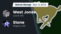 Recap: West Jones  vs. Stone  2018