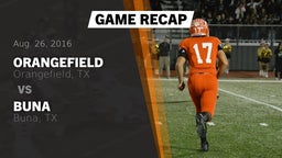 Recap: Orangefield  vs. Buna  2016