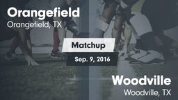 Matchup: Orangefield High vs. Woodville  2016