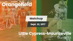 Matchup: Orangefield High vs. Little Cypress-Mauriceville  2017