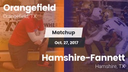 Matchup: Orangefield High vs. Hamshire-Fannett  2017