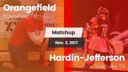 Matchup: Orangefield High vs. Hardin-Jefferson  2017