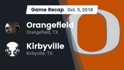 Recap: Orangefield  vs. Kirbyville  2018