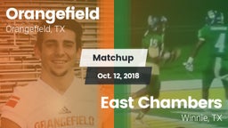 Matchup: Orangefield High vs. East Chambers  2018