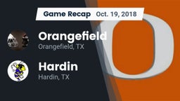 Recap: Orangefield  vs. Hardin  2018