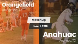 Matchup: Orangefield High vs. Anahuac  2018