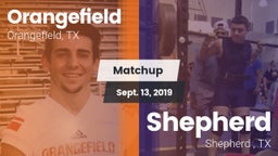 Matchup: Orangefield High vs. Shepherd  2019