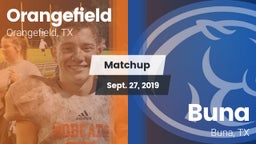 Matchup: Orangefield High vs. Buna  2019