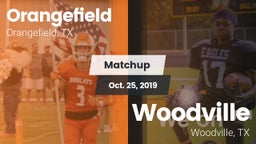 Matchup: Orangefield High vs. Woodville  2019