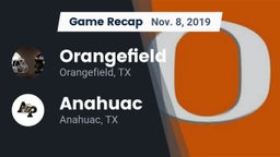 Recap: Orangefield  vs. Anahuac  2019