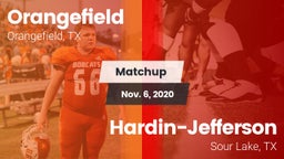 Matchup: Orangefield High vs. Hardin-Jefferson  2020