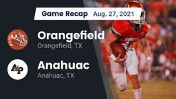 Recap: Orangefield  vs. Anahuac  2021